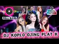 Lagu DJ KOPLO PLAT K FULL BASS 🔥 STS, Romansa, Laluna, MH Music, Dradja | Paling Dicari 2025 Remix Viral