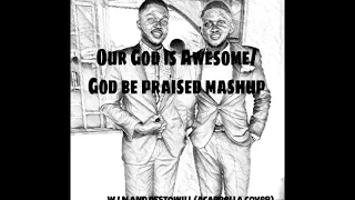 awesome god god be praised mashup acappella cover 