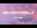 Lagu Unconditionally (Lyrics) - Katy Perry