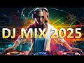 Download Lagu DJ MIX 2025 - Remixes \u0026 Mashups of Popular Songs 2025 | DJ Remix Club Music Disco DJ Mix 2024