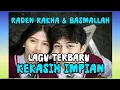 Download Lagu LAGU TERBARU  RADEN RAKHA DAN BASMALLAH GRALIND KEKASIH IMPIAN || VISUAL