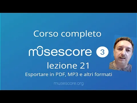 Download MP3 Musescore corso tutorial completo in italiano. Lezione 21: Esportare in PDF, MP3, MIDI, WAV.