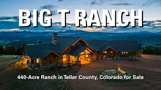 Big T Ranch - Incredible 440-Acre Luxury Ranch in Teller County Colorado