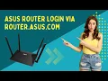 Asus Router Login Via router asus com Asus Login Interface