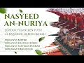 Download Lagu Sholawat Busyro, Khadijah Kubro, Sayyidah Fatimah \u0026 Tibbil Qulub | Nasyeed An Nuriya Lirboyo