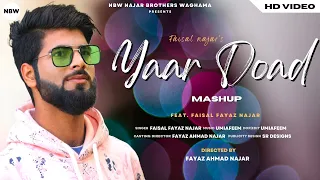 yaar doad mashup faisal fayaz najar umi a feem kashmiri super hit song