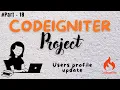 CodeIgniter Project Part 18 Hindi user profile update