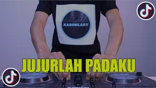dj jujurlah padaku bila kau tak lagi suka jujur radja full bass remix viral tiktok