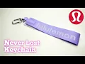 Lululemon Never Lost Keychain Review - WORTH IT