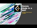 Delete Node in a BST LeetCode Problem Solution using recursion