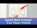 How to Install Leviton Decora Preset Timer Switch for Bathroom Exhaust Fan