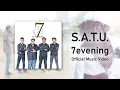 Lagu 7evening - S.A.T.U. [Official Music Video]