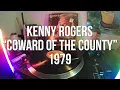 Kenny Rogers - "Coward Of The County" | 1979 (Vinyl Audio)