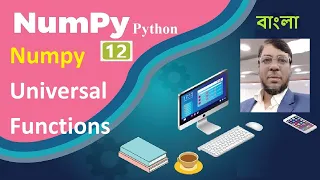 Numpy Python Tutorial 12 Numpy Universal functions Aksadur Bangla