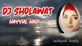 Download DJ SHOLAWAT HAYYUL HADI MP3