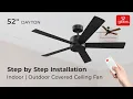 52 Covered Ceiling Fan Dayton Step by Step Installation - Globe Electric