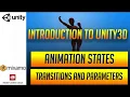 Controlling Transitions with Parameters in Unity