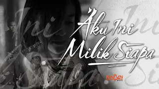 Kangen Band - Aku Ini Milik Siapa (Official Music Video)