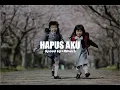 Download Lagu Hapus Aku/SpeedUp//TiktokVersion (lyrcs)