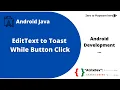 EditText to Toast While Button Click Android Development Android Java Android Studio AtrixDev