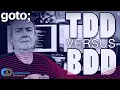 Test Driven Development TDD vs Behavior Driven Development BDD Dave Farley GOTO 2022