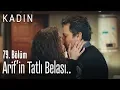 Arif'in tatlı belası.. - Kadın 79. Bölüm
