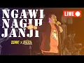 NGAWI NAGIH JANJI - NDARBOY GENK ft. OM SYALALA (Live)