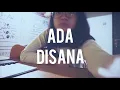 Download Lagu Ada Disana (Danilla) - Cover