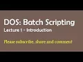 DOS Batch Scripting - Lecture 1