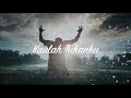 Download Lagu Kaulah TUHANku ~ Lirik Pujian