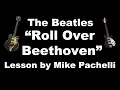 Lagu The Beatles - Roll Over Beethoven LESSON by Mike Pachelli