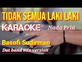 Download Lagu TIDAK SEMUA LAKI LAKI - Basofi Sudirman | Karaoke nada pria | Lirik