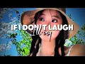 Download Lagu If I don't laugh I'll cry / when put the other night with all my friends Remix~Lyrics LYRICAL CLOUDS