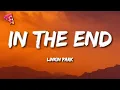 Download Lagu Linkin Park - In the End (Lyrics)