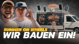 Episode 4: Summer on Wheels - Wir bauen ein! (Dokumentation)