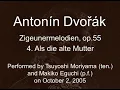 Antonín Dvořák op.55, Zigeunermelodien, 4. Als die alte Mutter