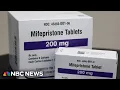 Supreme Court to rule on medication abortion A case of how easy it will be to get that pill