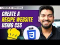 Creating a Recipe Website Project using CSS Episode - 26