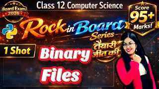 File Handling in Python Binary Files CBSE Class 12 Computer Science