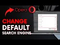 How to Change the Default Search Engine in Opera Mini 2025