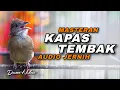 BURUNG KAPAS TEMBAK MASTERAN IDAMAN AUDIO JERNIH SUARA KASAR COCOK BUAT ISIAN SEGALA JENIS BURUNG