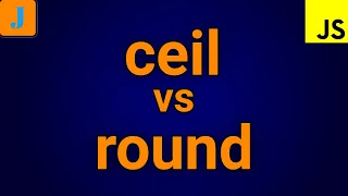 JavaScript ceil vs round