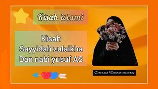 kisah sayyidah zulaikha dan nabi yusuf as ustadzah halimah alaydrus