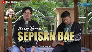 sepisan bae tarling akustik cover by aiko