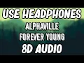 Download Lagu Alphaville - Forever Young (8D AUDIO) LYRICS VIDEO