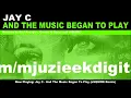 Jay C - And The Music Began To Play (eSQUIRE NuFunk Remix)