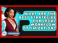 What Are The Best Strategies For Legal Workflow Optimization - Legal And HR SaaS Stack