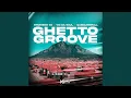 Download Lagu Ghetto Groove