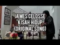 Download Lagu Kisah Hidup by James Celosse (with lyrics)