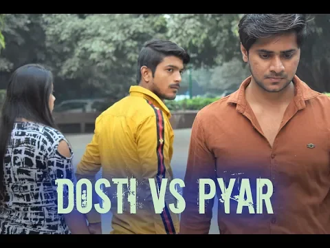 Download MP3 Dosti vs Pyar | Yaara Teri Yaari | Dosti | Vines Pantti